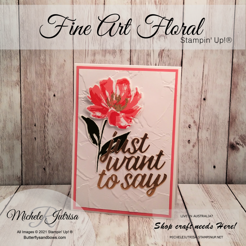 Fine Art Floral Suite by Stampin' Up!...with the added use of the Painted Texture 3D Embossing Folder and Gilded Leaf Embellishments